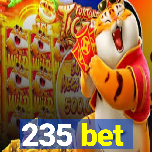 235 bet